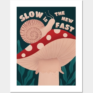 Slow is a new Fast, fungi illustration, Amanita mushroom Art Posters and Art